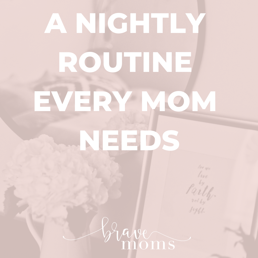 A Nightly Routine Every Mom Needs 